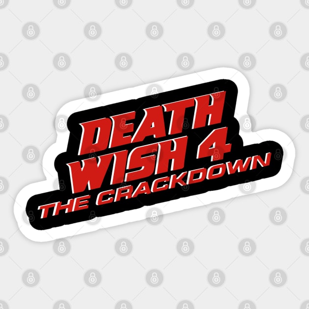 Death Wish 4: The Crackdown Sticker by The Daily Ghost